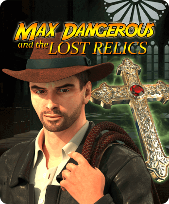 Max Dangerous and the Lost Relics