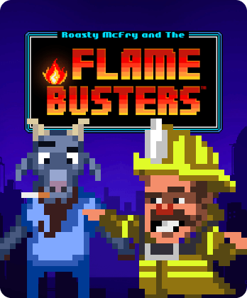 Roasty McFry and The Flame Busters