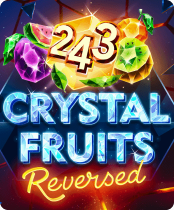 243 Crystal Fruits Reversed